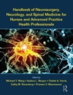 Handbook of Neurosurgery, Neurology, and Spinal Medicine for Nurses and Advanced Practice Health Professionals - Book