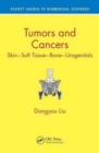 Tumors and Cancers : Skin - Soft Tissue - Bone - Urogenitals - Book
