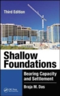 Shallow Foundations : Bearing Capacity and Settlement, Third Edition - Book