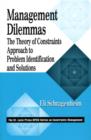 Management Dilemmas : The Theory of Constraints Approach to Problem Identification and Solutions - eBook