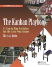 The Kanban Playbook : A Step-by-Step Guideline for the Lean Practitioner - Book