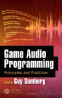Game Audio Programming : Principles and Practices - Book