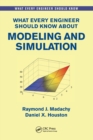 What Every Engineer Should Know About Modeling and Simulation - Book