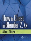 How to Cheat in Blender 2.7x - Book