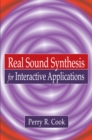 Real Sound Synthesis for Interactive Applications - eBook