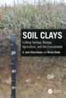 Soil Clays : Linking Geology, Biology, Agriculture, and the Environment - eBook