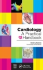 Cardiology : A Practical Handbook - Book