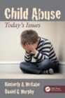 Child Abuse : Today's Issues - Book