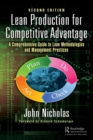 Lean Production for Competitive Advantage : A Comprehensive Guide to Lean Methodologies and Management Practices, Second Edition - Book