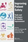 Improving Patient Safety : Tools and Strategies for Quality Improvement - Book