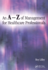 An A-Z of Management for Healthcare Professionals - eBook
