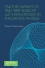 Smooth Manifolds and Fibre Bundles with Applications to Theoretical Physics - eBook