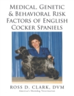 Medical, Genetic & Behavioral Risk Factors of  English Cocker Spaniels - eBook