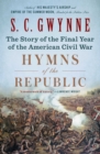 Hymns of the Republic : The Story of the Final Year of the American Civil War - eBook