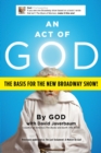An Act of God : Previously Published as The Last Testament: A Memoir by God - eBook