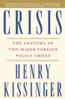 Crisis : The Anatomy of Two Major Foreign Policy Crises - eBook