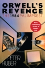 Orwell's Revenge : The 1984 Palimpsest - eBook