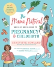 The Mama Natural Week-by-Week Guide to Pregnancy and Childbirth - eBook