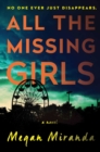 All the Missing Girls : A Novel - Book