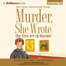 Murder, She Wrote: The Fine Art of Murder - eAudiobook