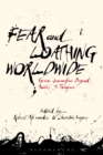 Fear and Loathing Worldwide : Gonzo Journalism Beyond Hunter S. Thompson - Book