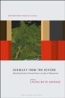 Germany from the Outside : Rethinking German Cultural History in an Age of Displacement - Book