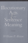 Illocutionary Acts and Sentence Meaning - eBook