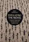 Populating the Novel : Literary Form and the Politics of Surplus Life - Book