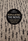 Populating the Novel : Literary Form and the Politics of Surplus Life - eBook