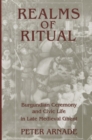 Realms of Ritual : Burgundian Ceremony and Civic Life in Late Medieval Ghent - eBook