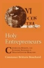 Holy Entrepreneurs : Cistercians, Knights, and Economic Exchange in Twelfth-Century Burgundy - eBook