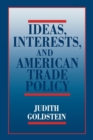 Ideas, Interests, and American Trade Policy - eBook