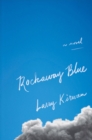 Rockaway Blue : A Novel - eBook