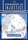 Geography of Injustice : East Asia's Battle between Memory and History - eBook