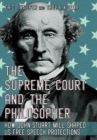 The Supreme Court and the Philosopher : How John Stuart Mill Shaped US Free Speech Protections - Book