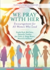 We Pray with Her : Encouragement for All Women Who Lead - eBook