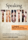 Speaking Truth : Women Raising Their Voices in Prayer - eBook