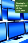 Strategic Inventions of the Cold War - eBook
