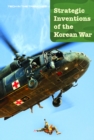 Strategic Inventions of the Korean War - eBook