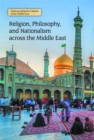 Religion, Philosophy, and Nationalism across the Middle East - eBook