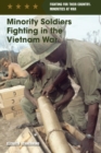 Minority Soldiers Fighting in the Vietnam War - eBook