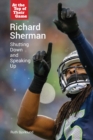 Richard Sherman : Shutting Down and Speaking Up - eBook