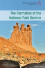 The Formation of the National Park Service - eBook