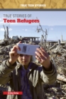 True Stories of Teen Refugees - eBook