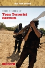 True Stories of Teen Terrorist Recruits - eBook
