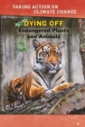 Dying Off : Endangered Plants and Animals - eBook