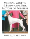 Medical, Genetic & Behavioral Risk Factors of Pointers - eBook