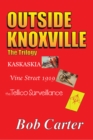 Outside Knoxville : The Trilogy - eBook