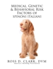 Medical, Genetic & Behavioral Risk Factors of Spinoni Italiani - eBook
