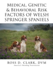 Medical, Genetic & Behavioral Risk Factors of Welsh Springer Spaniels - eBook